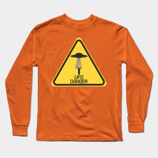 UFO Danger you better be aware Long Sleeve T-Shirt